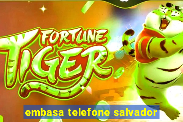 embasa telefone salvador